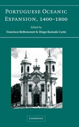 Portuguese Oceanic Expansion, 1400-1800 - FRANCISCO (UNIVERSITY OF LONDON) BETHENCOURT ; DIOGO (EUROPEAN UNIVERSITY INSTITUTE,  Florence) Ramada Curto - 9780521846448