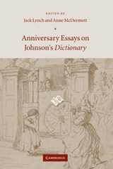Anniversary Essays on Johnson's Dictionary - LYNCH,  Jack (Rutgers University, New Jersey) ; McDermott, Anne (University of Birmingham) - 9780521848442