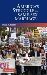 America's Struggle for Same-Sex Marriage - DANIEL R. (JOHN JAY COLLEGE OF CRIMINAL JUSTICE,  City University of New York) Pinello - 9780521848565