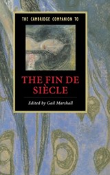 The Cambridge Companion to the Fin de Siecle - Gail (Oxford Brookes University) Marshall - 9780521850636