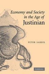 Economy and Society in the Age of Justinian - Peter (University of Cambridge) Sarris - 9780521865432