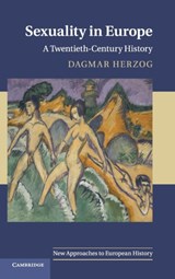 Sexuality in Europe - Dagmar (City University of New York) Herzog - 9780521870962