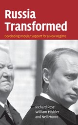 Russia Transformed - Richard (University of Aberdeen) Rose ; William (University of Arizona) Mishler ; Neil (University of Aberdeen) Munro - 9780521871754