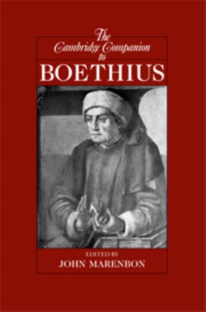 The Cambridge Companion to Boethius, JOHN (TRINITY COLLEGE,  Cambridge) Marenbon - Gebonden - 9780521872669