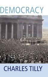 Democracy - CHARLES (COLUMBIA UNIVERSITY,  New York) Tilly - 9780521877718