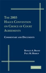 The 2005 Hague Convention on Choice of Court Agreements - Ronald A.  (University of Pittsburgh) Brand ; Paul Herrup - 9780521878661