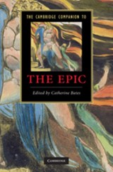 The Cambridge Companion to the Epic - Catherine (University of Warwick) Bates - 9780521880947