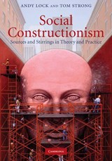 Social Constructionism - ANDY (MASSEY UNIVERSITY,  Auckland) Lock ; Tom (University of Calgary) Strong - 9780521881999