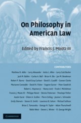 On Philosophy in American Law - Francis J.  (Samuel Weiss Distinguished Faculty Scholar and Professor of Law) Mootz III - 9780521883689