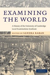Examining the World - SANDRA (TRINITY HALL,  Cambridge) Raban - 9780521884143