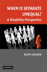 When is Separate Unequal? - RUTH (PROFESSOR OF LAW,  Ohio State University) Colker - 9780521886185