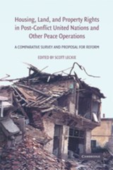 Housing, Land, and Property Rights in Post-Conflict United Nations and Other Peace Operations - Scott Leckie - 9780521888233