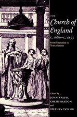 The Church of England c.1689-c.1833 - John (University of Oxford) Walsh ; Colin Haydon ; Stephen (University of Reading) Taylor - 9780521890953