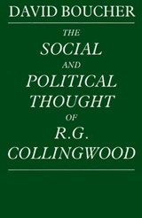 The Social and Political Thought of R. G. Collingwood - David Boucher - 9780521892681