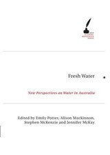 Fresh Water - Emily Potter ; Alison Mackinnon ; Stephen McKenzie ; Jennifer McKay - 9780522854251