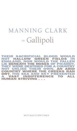 Manning Clark On Gallipoli - Manning Clark - 9780522870534