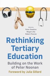 Rethinking Tertiary Education - Peter Dawkins ; Megan Lilly ; Robert Pascoe - 9780522879971