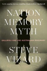 Nation, Memory, Myth - Steve Vizard - 9780522881288