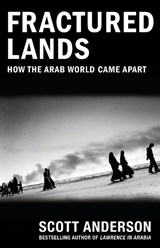 Fractured Lands  - Scott Anderson - 9780525434436