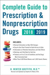 Complete Guide to Prescription & Nonprescription Drugs 2018-2019 - H. Winter Griffith - 9780525503767