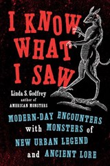I Know What I Saw - Linda S Godfrey - 9780525504696