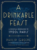 A Drinkable Feast - Philip Greene - 9780525504849