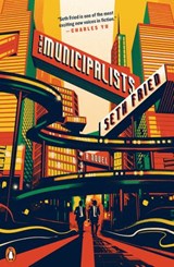 The Municipalists - Seth Fried - 9780525505587