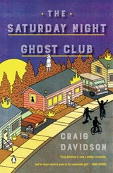The Saturday Night Ghost Club - Craig Davidson - 9780525505723