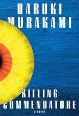 Killing Commendatore | Haruki Murakami | 
