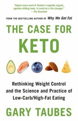 The Case for Keto - Gary Taubes - 9780525520078