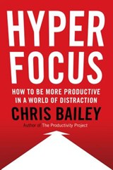 Hyperfocus - Chris Bailey - 9780525522232