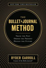 The Bullet Journal Method - Ryder Carroll - 9780525533344