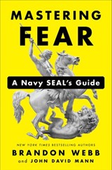 Mastering Fear - Brandon Webb ; John David Mann - 9780525533573