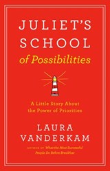 Juliet's School of Possibilities - Laura Vanderkam - 9780525538950