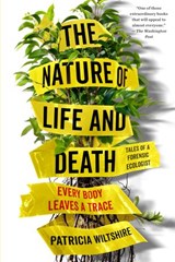 The Nature of Life and Death - Patricia Wiltshire - 9780525542247