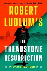 Robert Ludlum's the Treadstone Resurrection - HOOD,  Joshua - 9780525542551