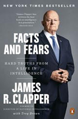 Facts and Fears - James R. Clapper ; Trey Brown - 9780525558651