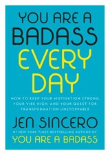 You Are a Badass Every Day - Jen Sincero - 9780525561651