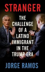 Stranger - Jorge Ramos - 9780525563792