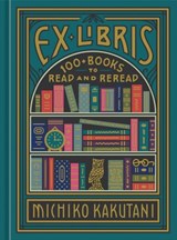 Ex Libris - Michiko Kakutani - 9780525574989