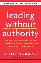 Leading Without Authority - Keith Ferrazzi ; Noel Weyrich - 9780525575672