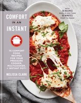 Comfort in an Instant - Melissa Clark - 9780525576167