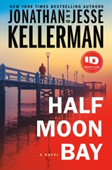 Half Moon Bay - Jonathan Kellerman ; Jesse Kellerman - 9780525620082