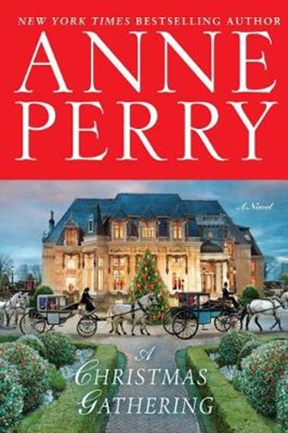 A Christmas Gathering, PERRY,  Anne - Gebonden - 9780525621010