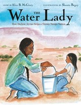 The Water Lady - Alice B. McGinty - 9780525645023