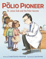 Polio Pioneer - Linda Elovitz Marshall ; Lisa Anchin - 9780525646518