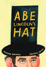 Abe Lincoln's Hat - Martha Brenner - 9780525647195