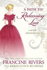 A Path to Redeeming Love - Francine Rivers - 9780525654346