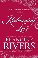 Redeeming Love: The Companion Study - Francine Rivers - 9780525654360
