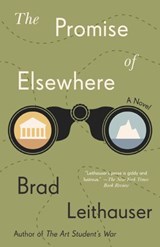 The Promise of Elsewhere - Brad Leithauser - 9780525655046